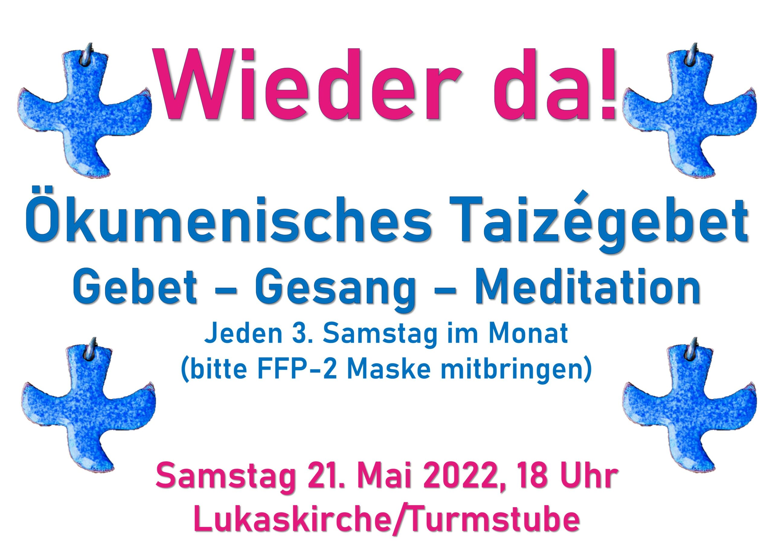 Wieder da! Ökumenisches Taizégebet - Gebet - Gesang - Meditation - Am dritten Samstag jedes Monats - Samstag, 21. Mai 2022, 18.00 Uhr, Turmstube im Lukaszentrum